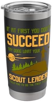 Try Doing What Your Scout Leader Told You Funny Scouting Tumbler